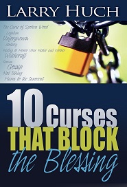 10 CURSES THAT BLOCK THE BLESSING