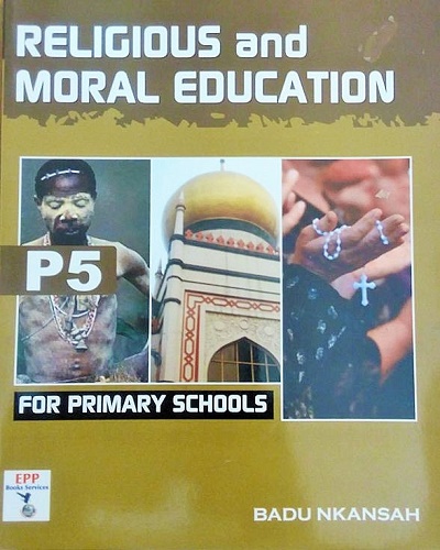 Religious and Moral Education for Prim. Schools P5 (Badu Nkansah)