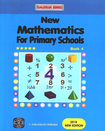 New Mathematics For Primary Schools Book 4 (Calculus Series)