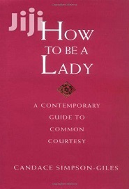 How to be a Lady