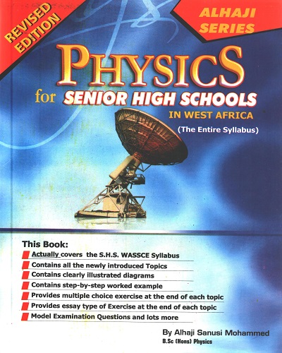 Physics for S.H.S In West Africa (Alhaji Series)