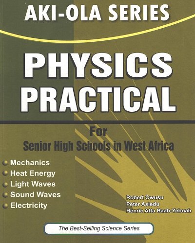 Physics Practical For SHS (Aki-ola)