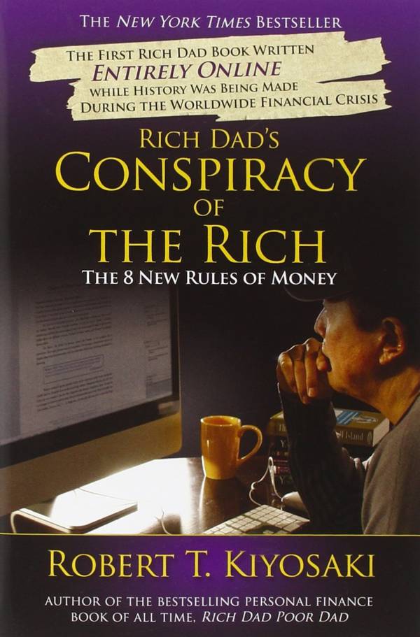 Conspiracy of the Rich (The 8 New Rules of Money)