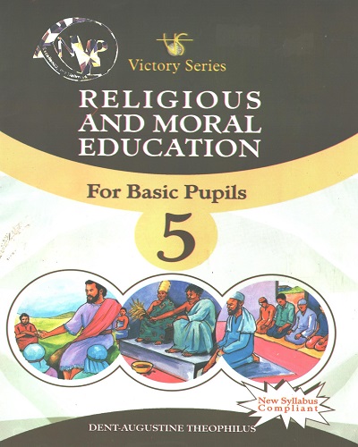 Religious & Moral Education For Basic Pupils 5 (Victory Series)