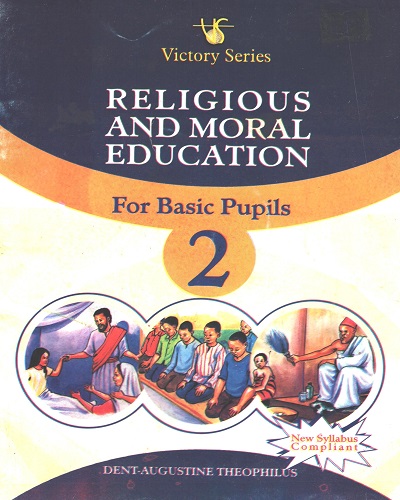 Religious & Moral Education For Basic Pupils 2 (Victory Series)