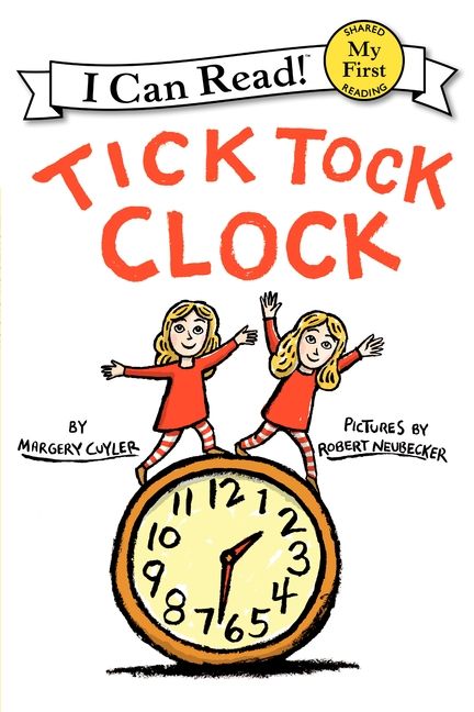 Tick Tock Clock (I Can Read!)