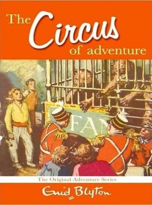 The Circus of Adventure (Enid Blyton)
