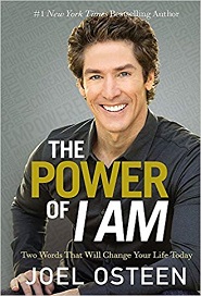 The Power of I AM (Joel Osteen)