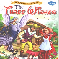 The Three Wishes (Fairy Tales)