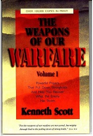 The Weapons of Our Warfare (Volume 1)