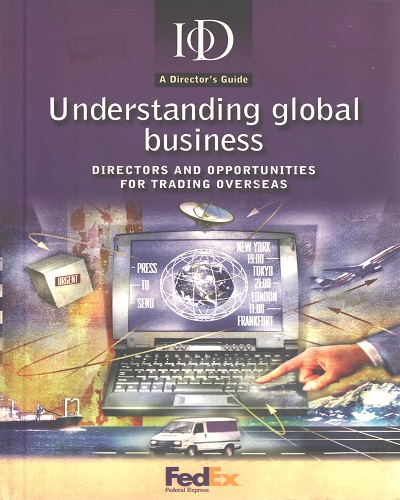 Understanding Global Business: (A Director's Guide)