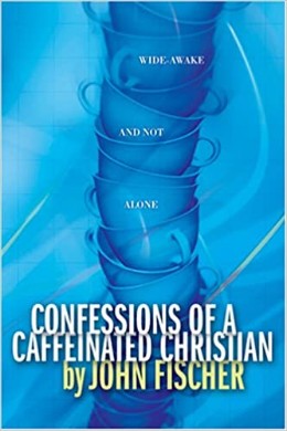 Confessions of a caffenated Christian
