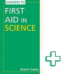 FIRST AID IN SCIENCE