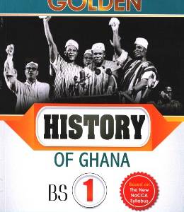GOLDEN HISTORY OF GHANA BS 1
