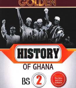 GOLDEN HISTORY OF GHANA BS 2