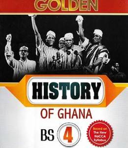 GOLDEN HISTORY OF GHANA BS 4