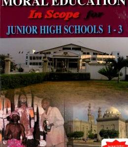 Religious and Moral Education In scope JHS 1-3 (K.D Twumasi)
