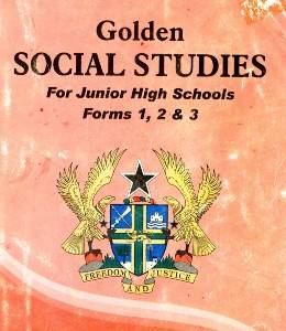 Social Studies For JHS Forms 1, 2 And 3 (GOLDEN)