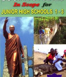 Social Studies In Scope for JHS 1-3 (K.D Twumasi)
