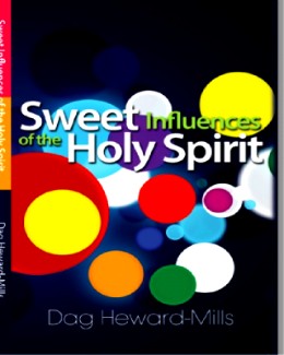 Sweet Influences of the Holy Spirit (Dag Heward-Mills)