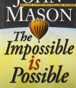 The Impossible is Possible