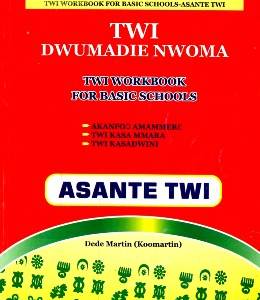 Twi Dwumadie Nwoma For Basic Schools (Asante Twi)