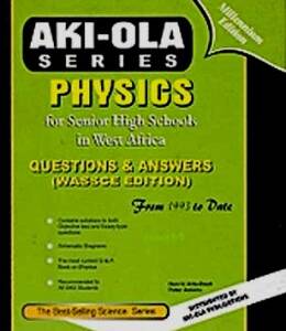 Physics For Shs Ques. & Ans. (Aki-Ola)