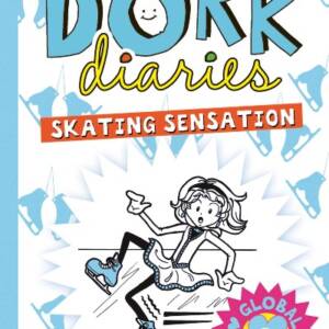 Dork Diaries -Skating Sensation
